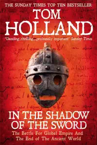 In The Shadow of The Sword - Tom Holland